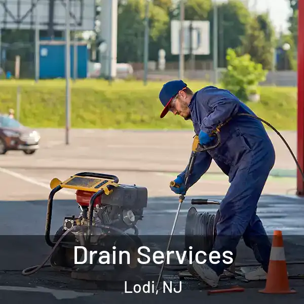  Drain Services Lodi, NJ
