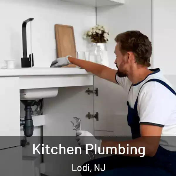  Kitchen Plumbing Lodi, NJ